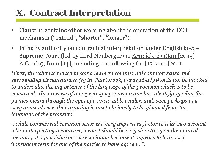 X. Contract Interpretation • Clause 11 contains other wording about the operation of the