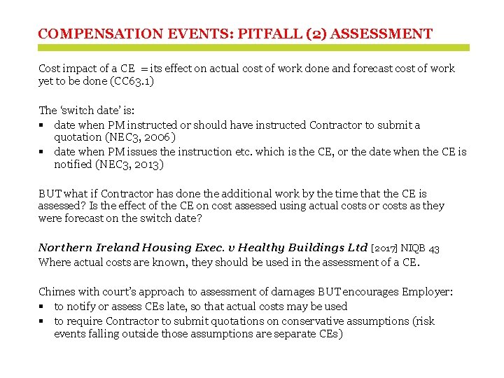 COMPENSATION EVENTS: PITFALL (2) ASSESSMENT Cost impact of a CE = its effect on