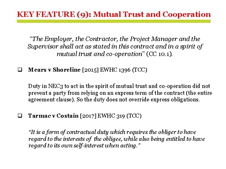 KEY FEATURE (9): Mutual Trust and Cooperation “The Employer, the Contractor, the Project Manager