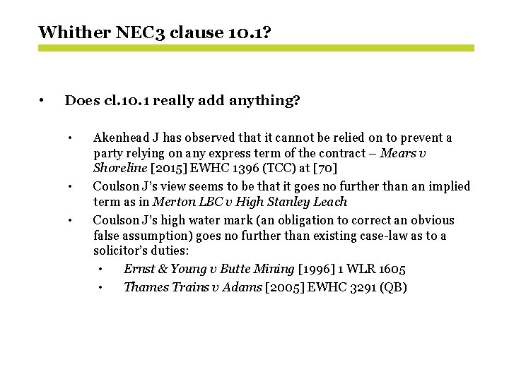 Whither NEC 3 clause 10. 1? • Does cl. 10. 1 really add anything?