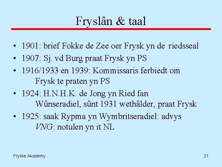 Fryslân & taal • 1901: brief Fokke de Zee oer Frysk yn de riedsseal
