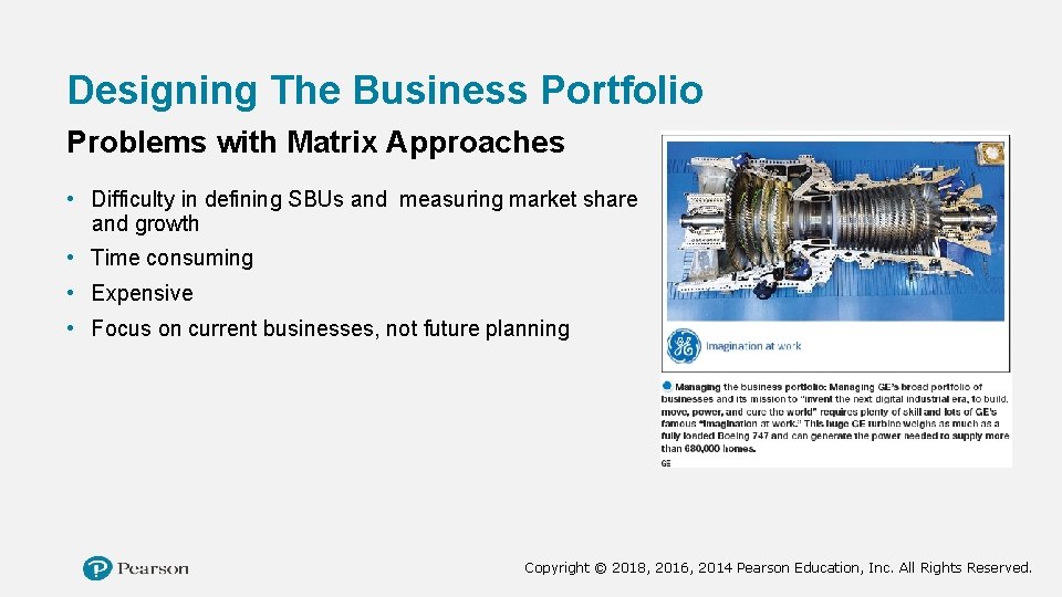 Designing The Business Portfolio Problems with Matrix Approaches • Difficulty in defining SBUs and