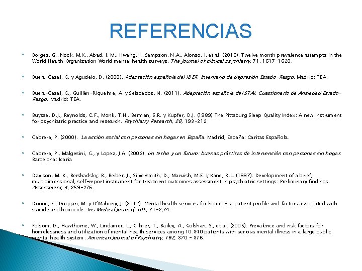 REFERENCIAS Borges, G. , Nock, M. K. , Abad, J. M. , Hwang, I.