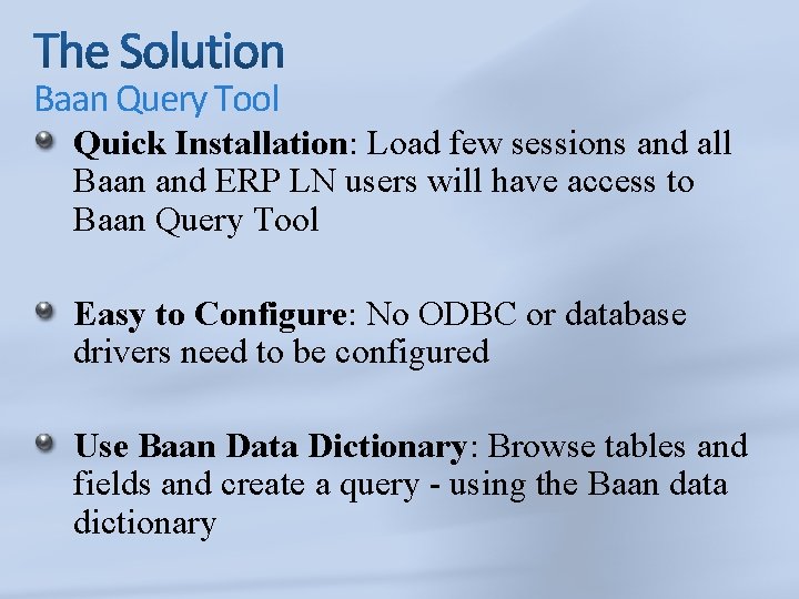 Baan Query Tool Quick Installation: Load few sessions and all Baan and ERP LN