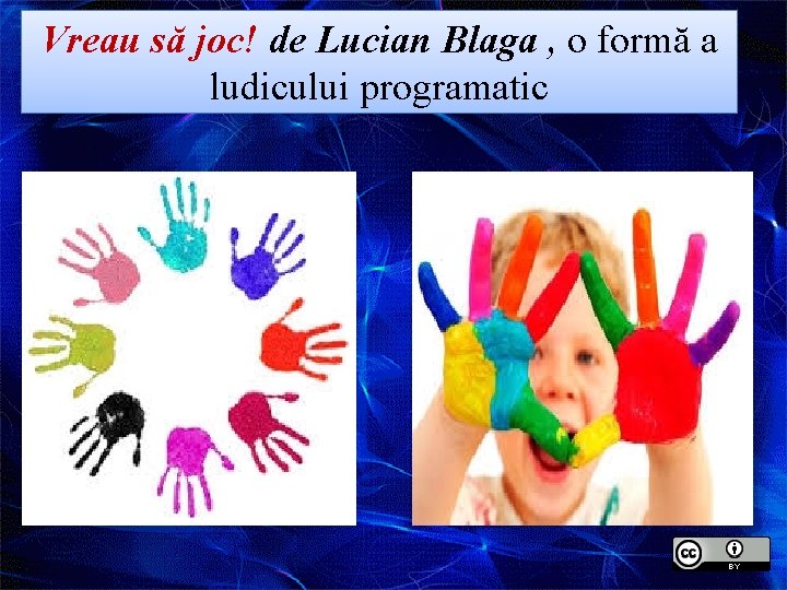 Vreau să joc! de Lucian Blaga , o formă a ludicului programatic 