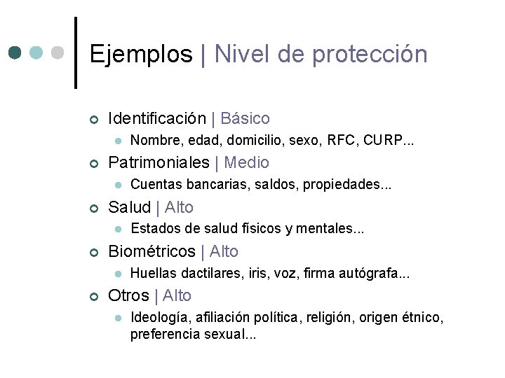 Ejemplos | Nivel de protección ¢ Identificación | Básico l ¢ Patrimoniales | Medio