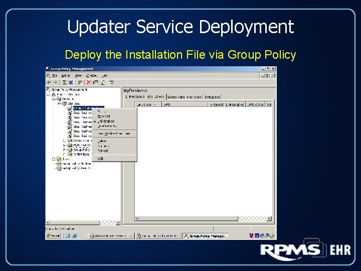 Updater Service Deployment Deploy the Installation File via Group Policy 