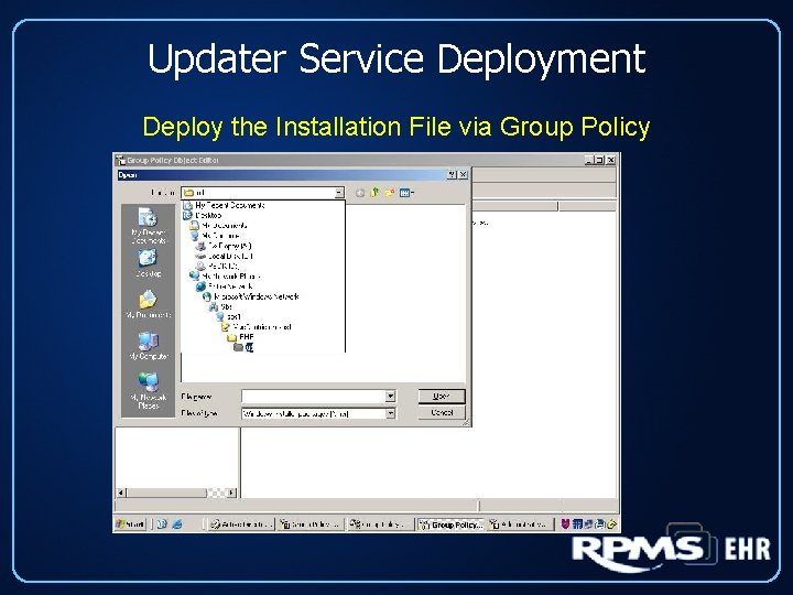 Updater Service Deployment Deploy the Installation File via Group Policy 