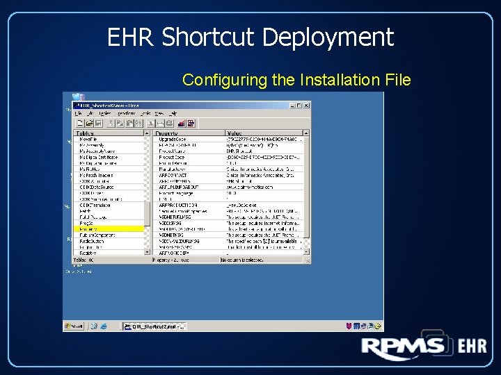 EHR Shortcut Deployment Configuring the Installation File 