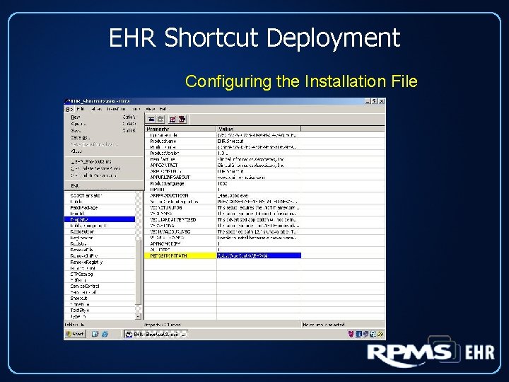 EHR Shortcut Deployment Configuring the Installation File 