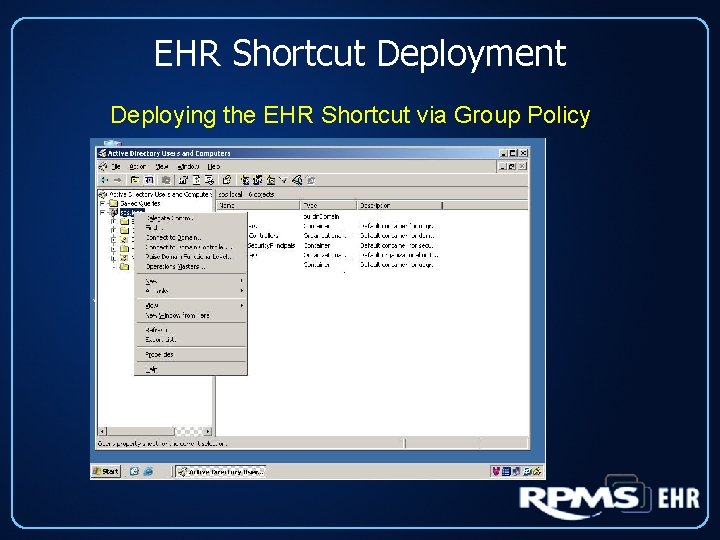 EHR Shortcut Deployment Deploying the EHR Shortcut via Group Policy 