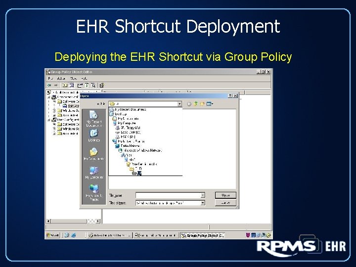 EHR Shortcut Deployment Deploying the EHR Shortcut via Group Policy 