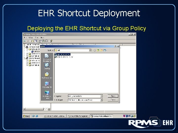 EHR Shortcut Deployment Deploying the EHR Shortcut via Group Policy 