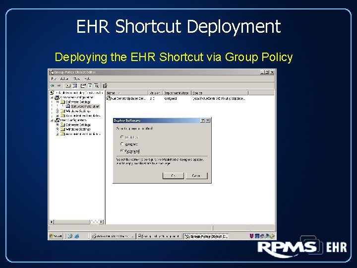 EHR Shortcut Deployment Deploying the EHR Shortcut via Group Policy 