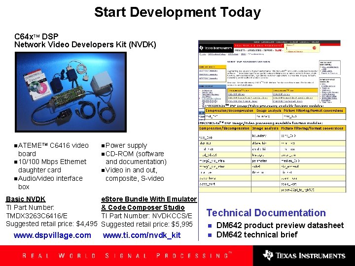 Start Development Today C 64 x. TM DSP Network Video Developers Kit (NVDK) n