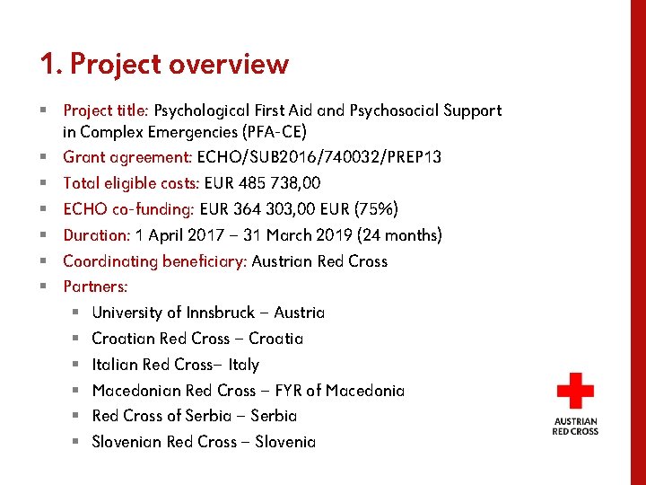 1. Project overview § Project title: Psychological First Aid and Psychosocial Support in Complex