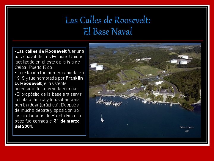 Las Calles de Roosevelt: El Base Naval • Las calles de Roosevelt fuer una