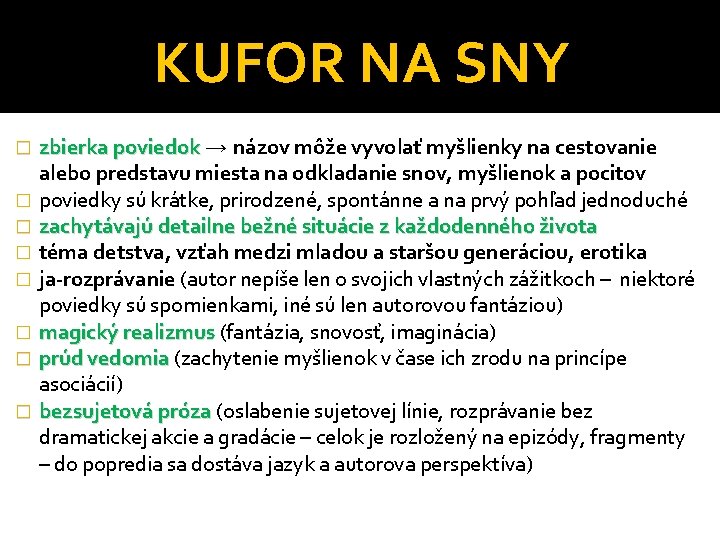 KUFOR NA SNY zbierka poviedok → zbierka poviedok názov môže vyvolať myšlienky na cestovanie