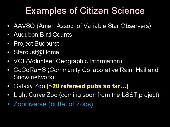 Examples of Citizen Science • • • AAVSO (Amer. Assoc. of Variable Star Observers)