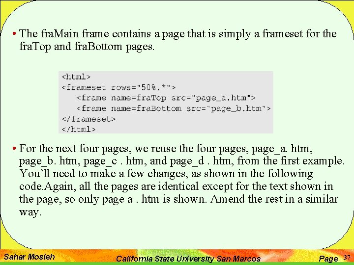  • The fra. Main frame contains a page that is simply a frameset