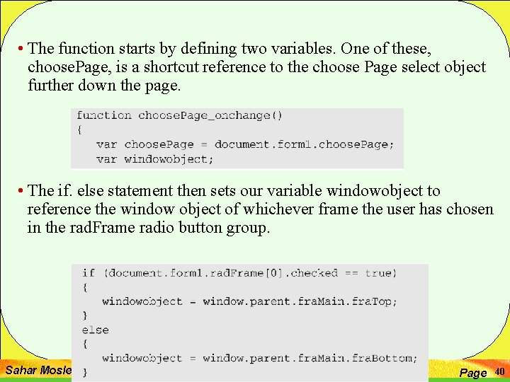  • The function starts by defining two variables. One of these, choose. Page,