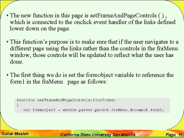  • The new function in this page is set. Frarne. And. Page. Controls