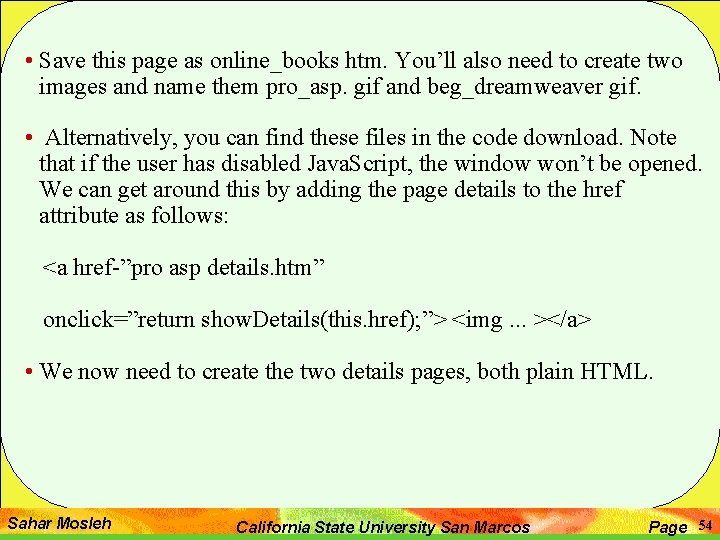  • Save this page as online_books htm. You’ll also need to create two