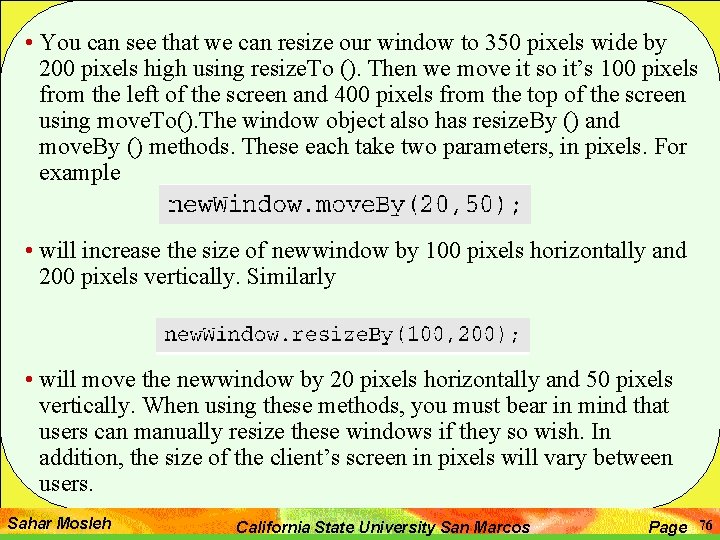  • You can see that we can resize our window to 350 pixels