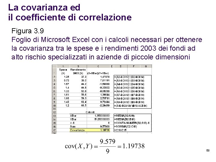 La covarianza ed il coefficiente di correlazione Figura 3. 9 Foglio di Microsoft Excel