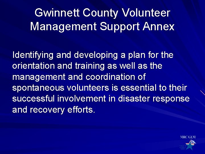 Gwinnett County Volunteer Management Support Annex Identifying and developing a plan for the orientation