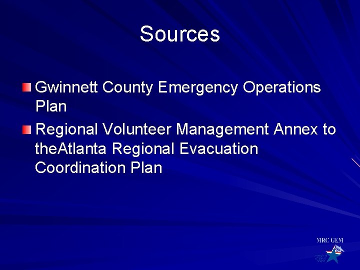 Sources Gwinnett County Emergency Operations Plan Regional Volunteer Management Annex to the. Atlanta Regional