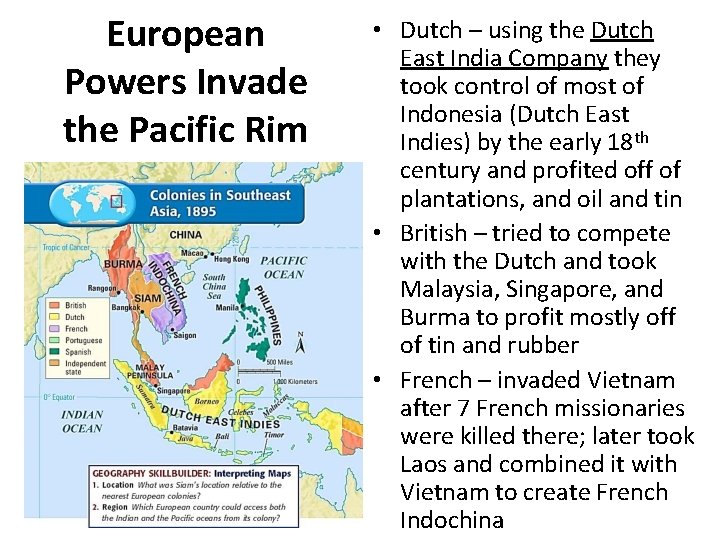 European Powers Invade the Pacific Rim • Dutch – using the Dutch East India