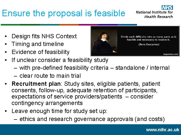 Ensure the proposal is feasible • • Design fits NHS Context Timing and timeline