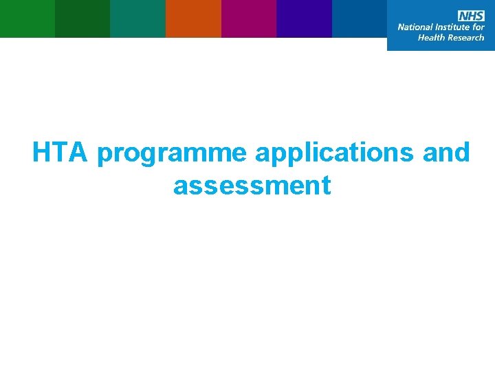 HTA programme applications and assessment 