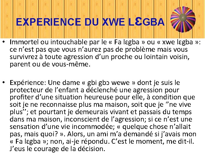 EXPERIENCE DU XWE LԑGBA • Immortel ou intouchable par le « Fa lԑgba »