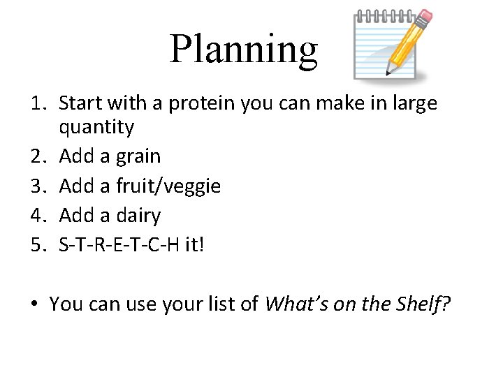 Planning 1. Start with a protein you can make in large quantity 2. Add