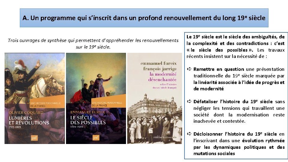 A. Un programme qui s’inscrit dans un profond renouvellement du long 19 e siècle
