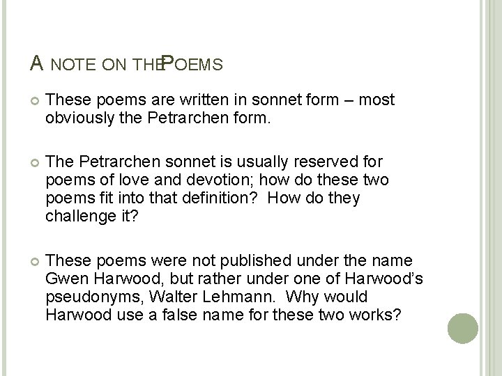 A NOTE ON THEP OEMS These poems are written in sonnet form – most