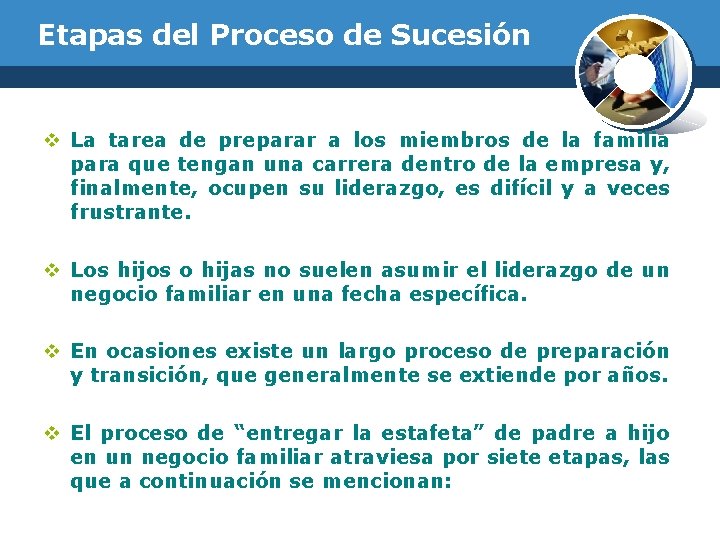 Etapas del Proceso de Sucesión v La tarea de preparar a los miembros de