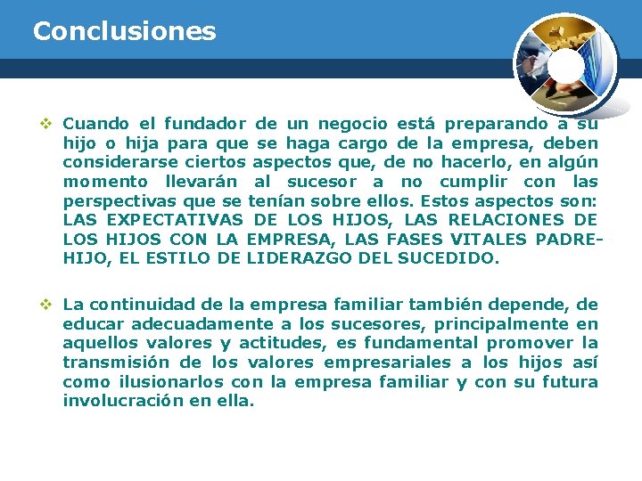 Conclusiones v Cuando el fundador de un negocio está preparando a su hijo o