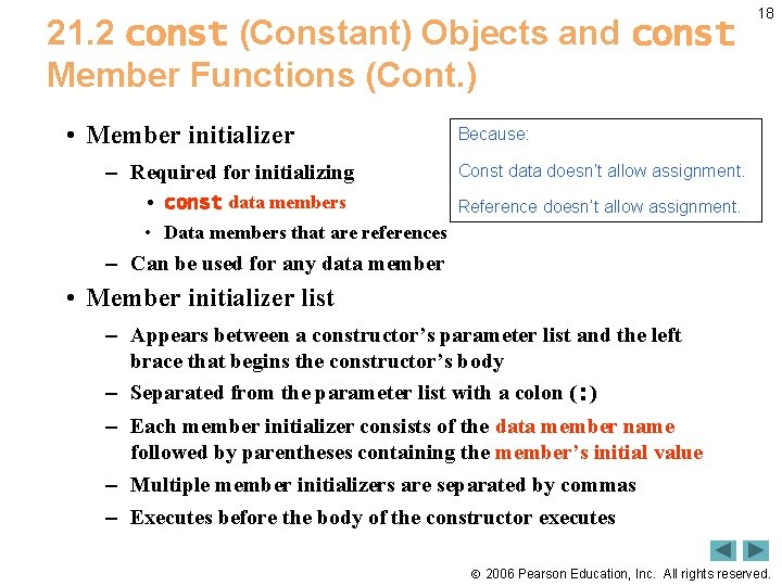 21. 2 const (Constant) Objects and const Member Functions (Cont. ) • Member initializer