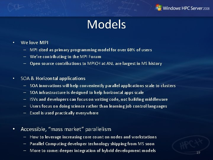 Models • We love MPI – MPI cited as primary programming model for over Models • We love MPI – MPI cited as primary programming model for over