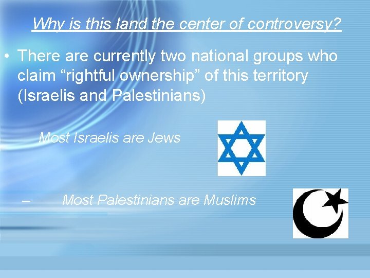 Why is this land the center of controversy? • There are currently two national