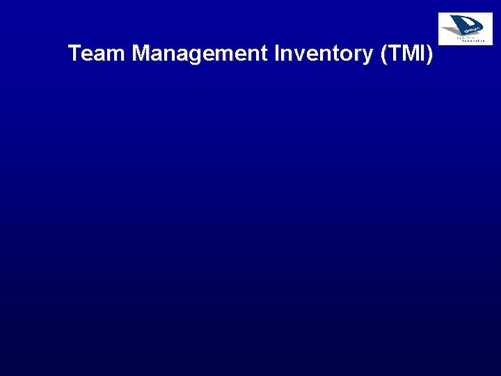 Team Management Inventory (TMI) 