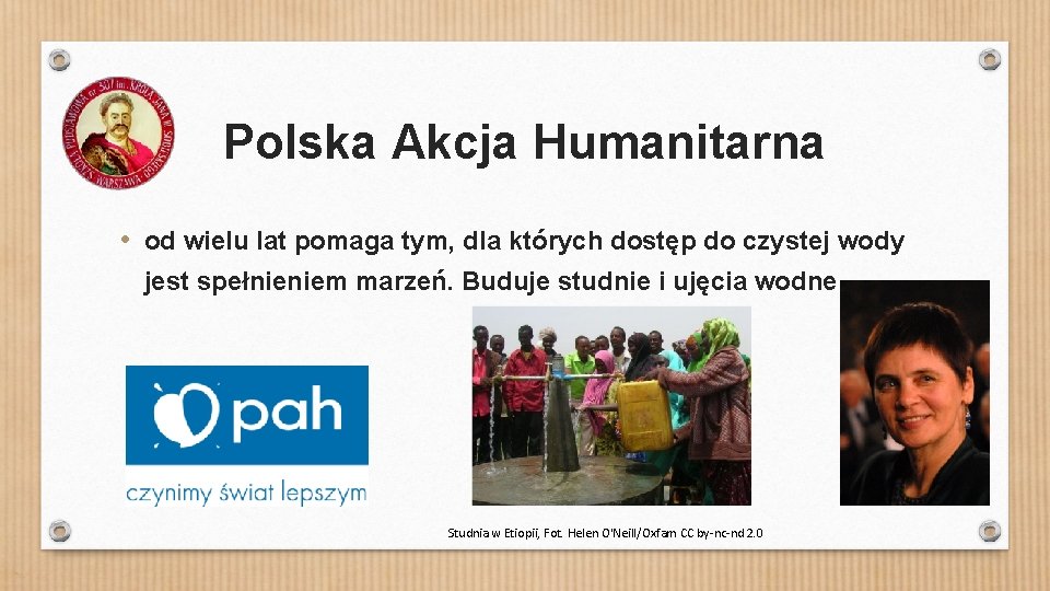 Polska Akcja Humanitarna • od wielu lat pomaga tym, dla których dostęp do czystej