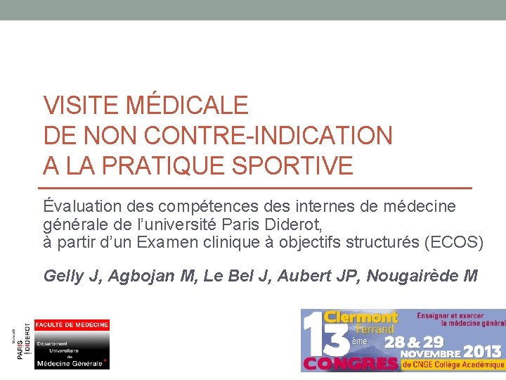 VISITE MÉDICALE DE NON CONTRE-INDICATION A LA PRATIQUE SPORTIVE Évaluation des compétences des internes