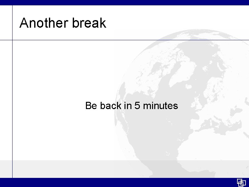Another break Be back in 5 minutes 