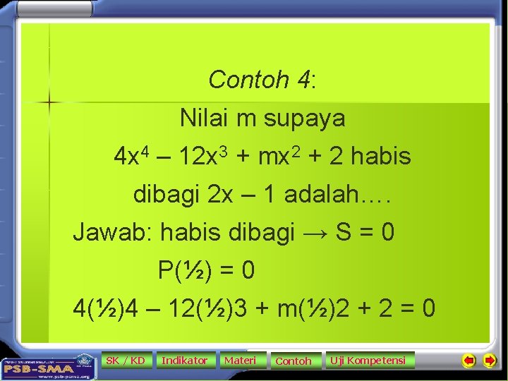 Contoh 4: Nilai m supaya 4 x 4 – 12 x 3 + mx