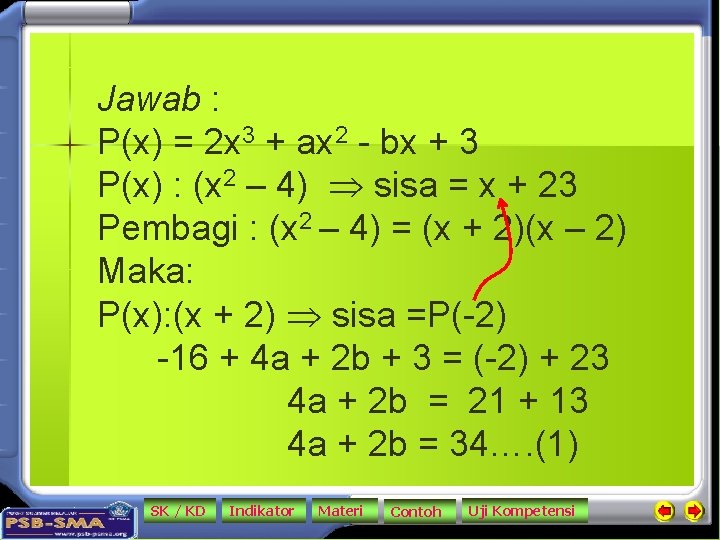 Jawab : P(x) = 2 x 3 + ax 2 - bx + 3