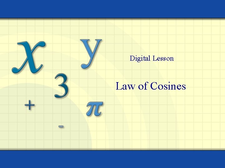 Digital Lesson Law of Cosines 